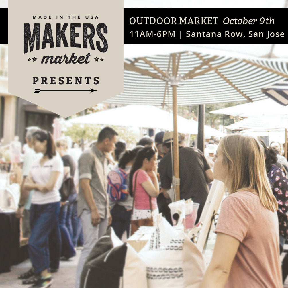 Makers Market Event Poster - Oct 9th 11am-5pm Santana Row, San Jose